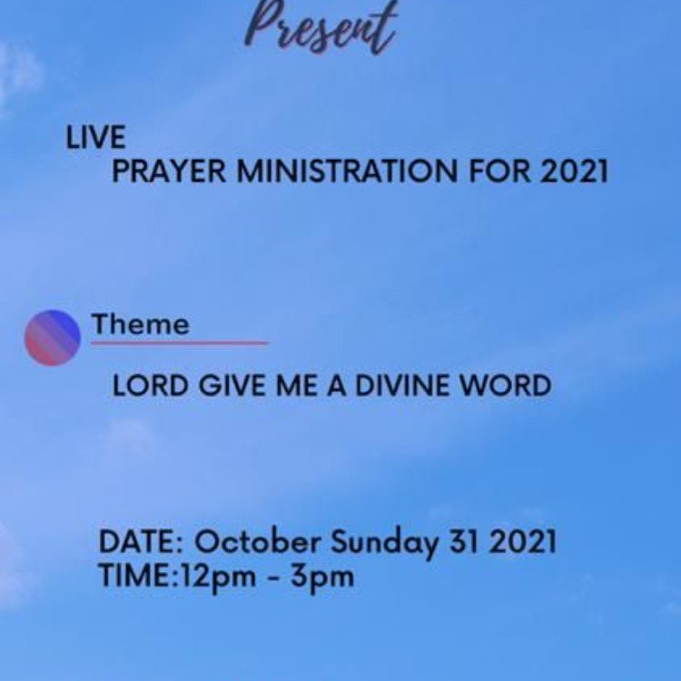 Live Prayer Ministration 2021: “Lord, Give Me a Divine Word” by Pastor Adekunle Adebayo